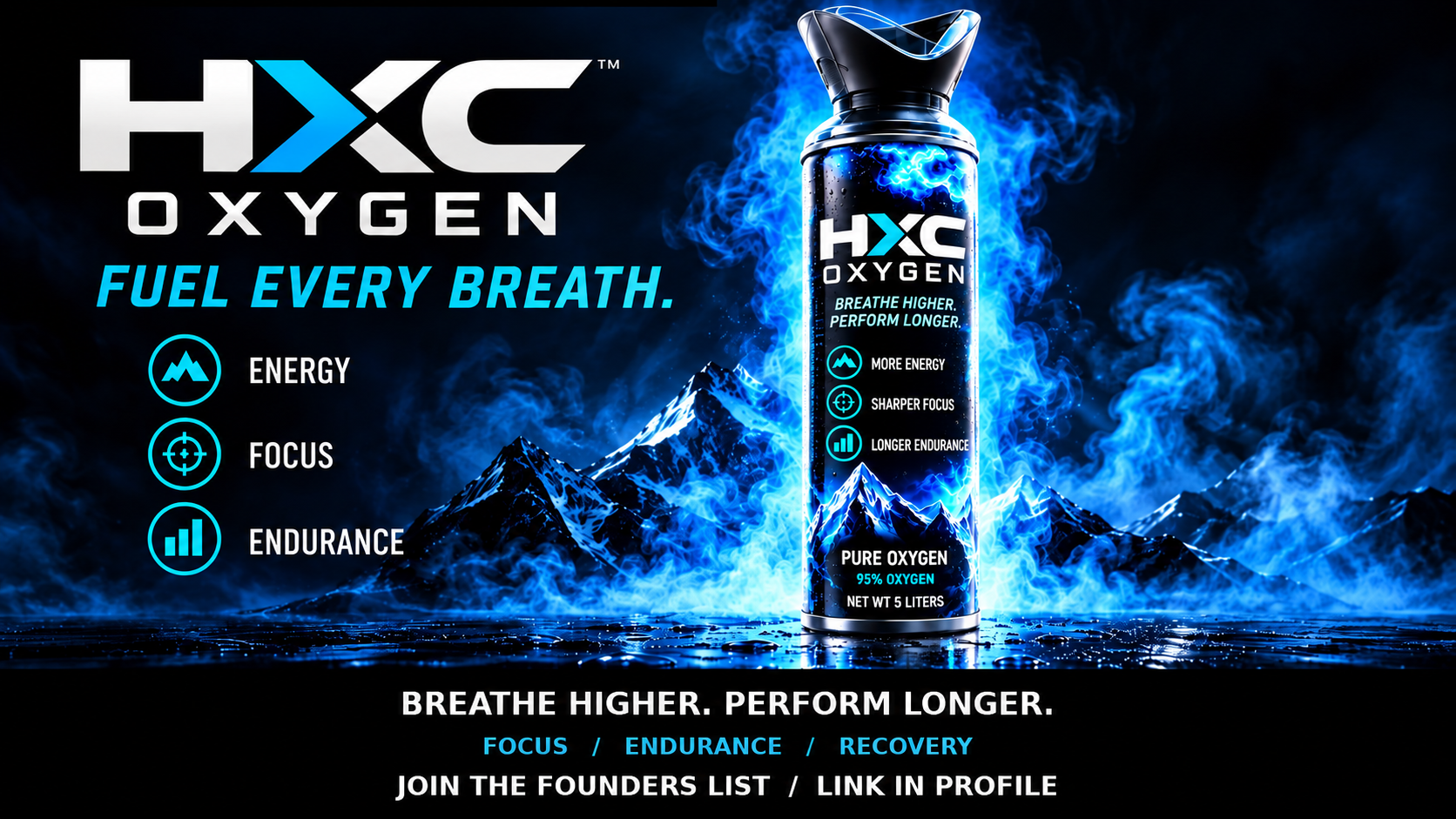 HXC Oxygen canister with blue smoke and mountain artwork, the Fuel Every Breath headline, and a Founders List invitation.